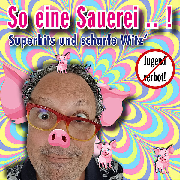 So eine SAUEREI