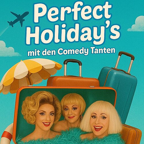 Perfect Holiday's mit den Comedytanten